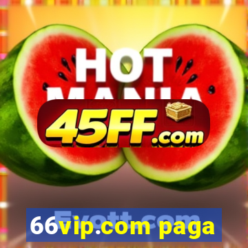 66vip.com paga